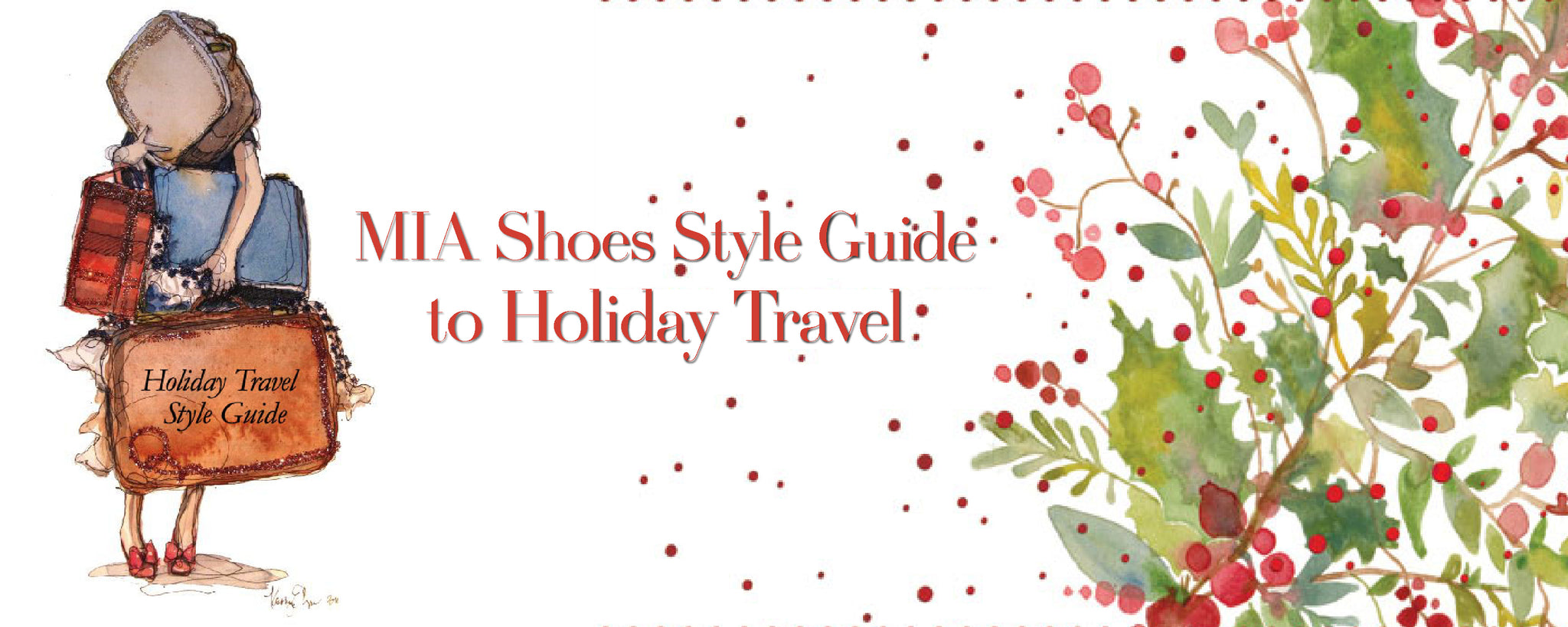 December 19, 2014 MIA Shoes Holiday Travel Style Guide